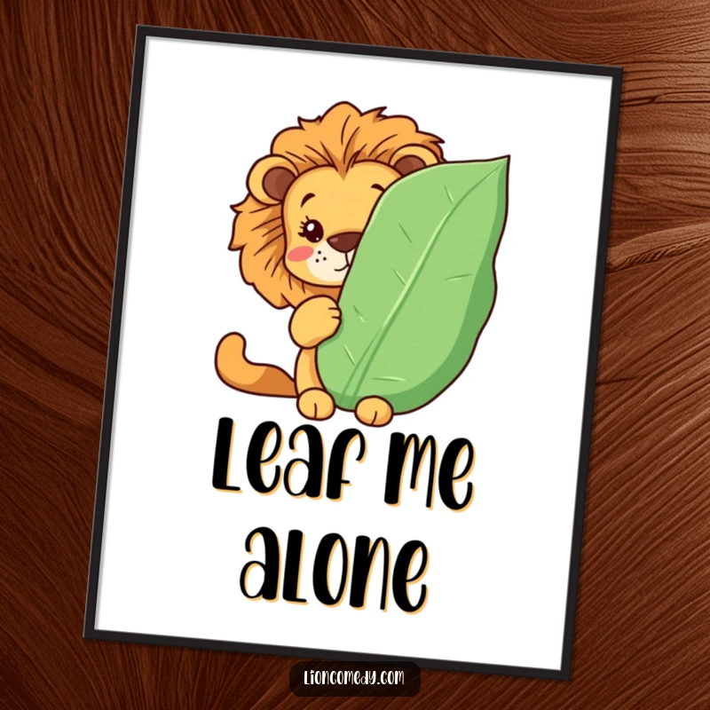 Funny Kawaii lion digital art print of a lion hiding behind a leaf, peeking out playfully. Instant download for humorous decor.
