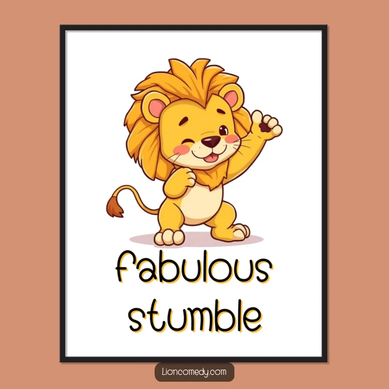 Funny Dramatic Lion Tripping Poster: Kawaii Pose Fail Art for Humorous Spaces