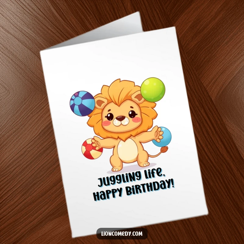 Funny Free Printable Birthday Card: Determined kawaii lion cub skillfully juggling three colorful balls, full of focus and flair.