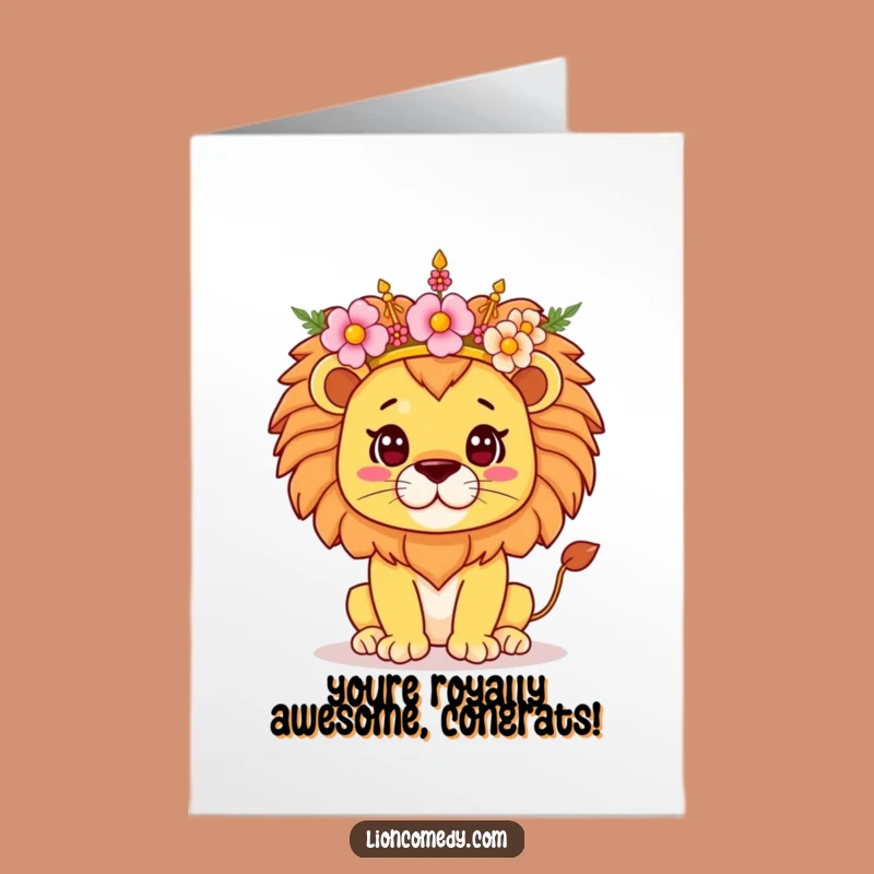 Free Printable Congrats Card: Proud Kawaii Lion Crowned with Flowers
