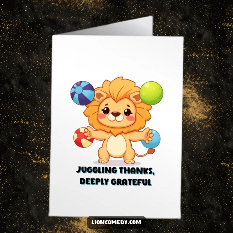 Funny Free Printable Thank You Card: Focused kawaii lion cub juggling vibrant balls, demonstrating impressive effort and gratitude.