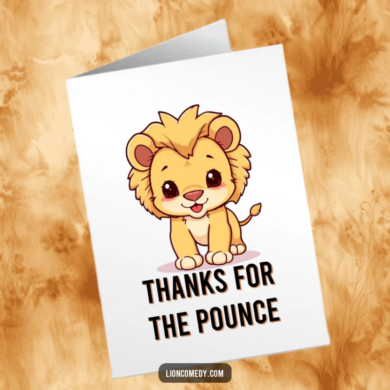 Funny Free Printable Thank You Card with a fluffy kawaii lion cub playfully pouncing forward, expressing heartfelt thanks.